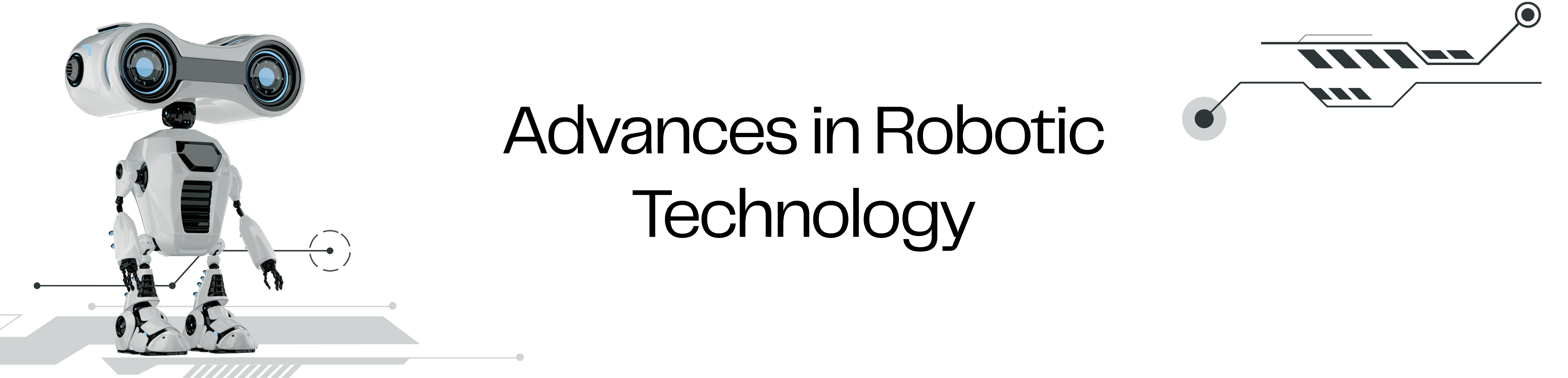 Banner Image of Advances in Robotic Technology